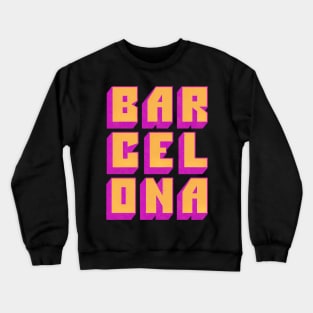 Barcelona / Retro Style Typography Design Crewneck Sweatshirt